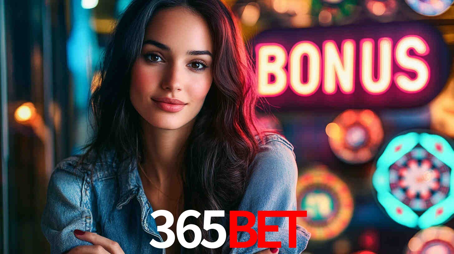 Descubra a Categoria de Bônus no 365BET: Uma Oportunidade Imperdível